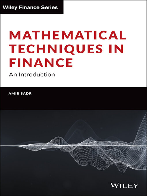 Title details for Mathematical Techniques in Finance by Amir Sadr - Available